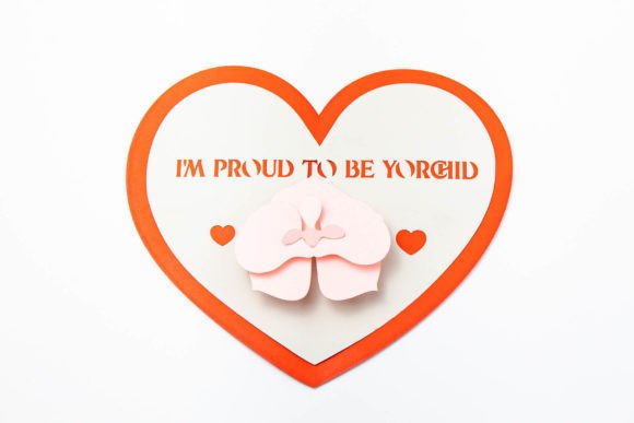 I’m Proud to Be Yorchid – 3D SVG for Valentine’s Day Crafting