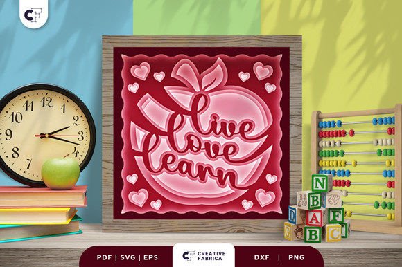 Live Love Learn Apple 3D Shadow Box: A School-Themed 3D SVG Design for Content Publishers